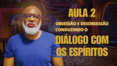 aula de desobsessão 2 escola da vida maior